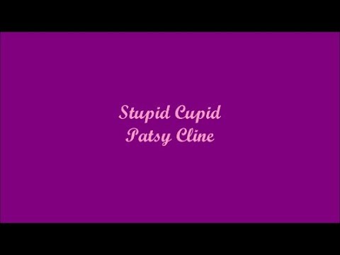 Stupid Cupid - Patsy Cline