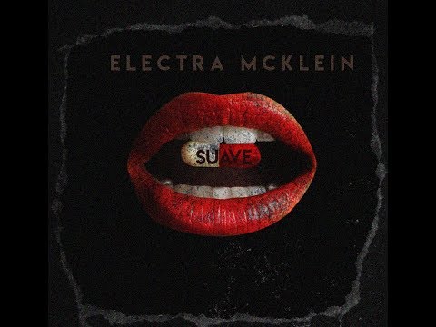 Electra Mcklein - Suave