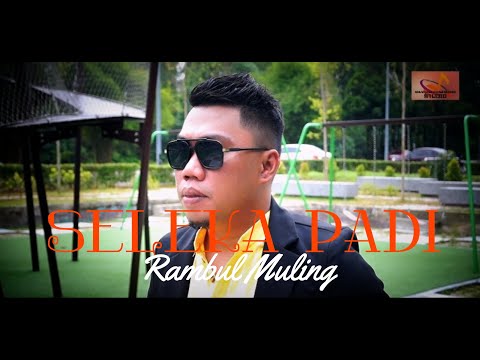 Seleka Padi - Rambul Muling (Official Music Video)