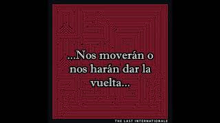 The Last Internationale - Battleground (Sub Español)