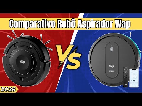 WAP W100 vs WAP W400 | Qual Robô Aspirador Vale Mais a Pena em 2026?