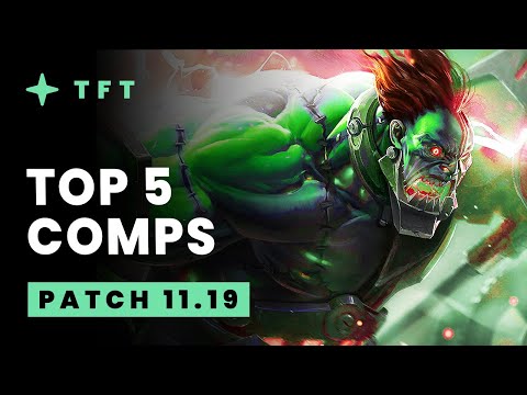 Top 5 TFT Comps - Teamfight Tactics Patch 11.19 Guide