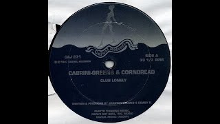 Cabrini-Greens & Cornbread - Club Lonely (1997)