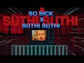 So Sick X Suthi Suthi Nins Music REMIX