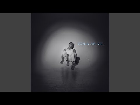 Cold As Ice