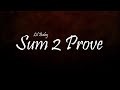 Lil Baby - Sum 2 Prove (Lyrics)