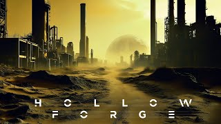 HOLLOW FORGE | Dark Dystopian Ambient | Post-Apocalyptic Soundscape | Ambience, Background