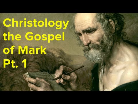Christology: Jesus in the Gospel of Mark Pt. 1