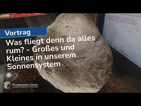 Was fliegt denn da alles rum? - Großes und Kleines in unserem Sonnensystem