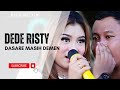 DASARE MASIH DEMEN Voc DEDE RISTY I LIVE MUSIC DEDE RISTY GANJENE PANTURA I