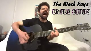 Eagle Birds - The Black Keys [Acoustic Cover by Joel Goguen]