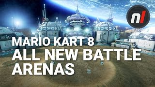 All 8 New Battle Arenas in Mario Kart 8 Deluxe for Nintendo Switch