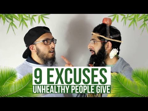 9 EXCUSES UNHEALTHY PEOPLE GIVE