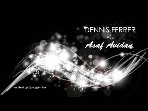 Dennis Ferrer vs. Asaf Avidan - One Day... Hey Hey (Mash-Up)