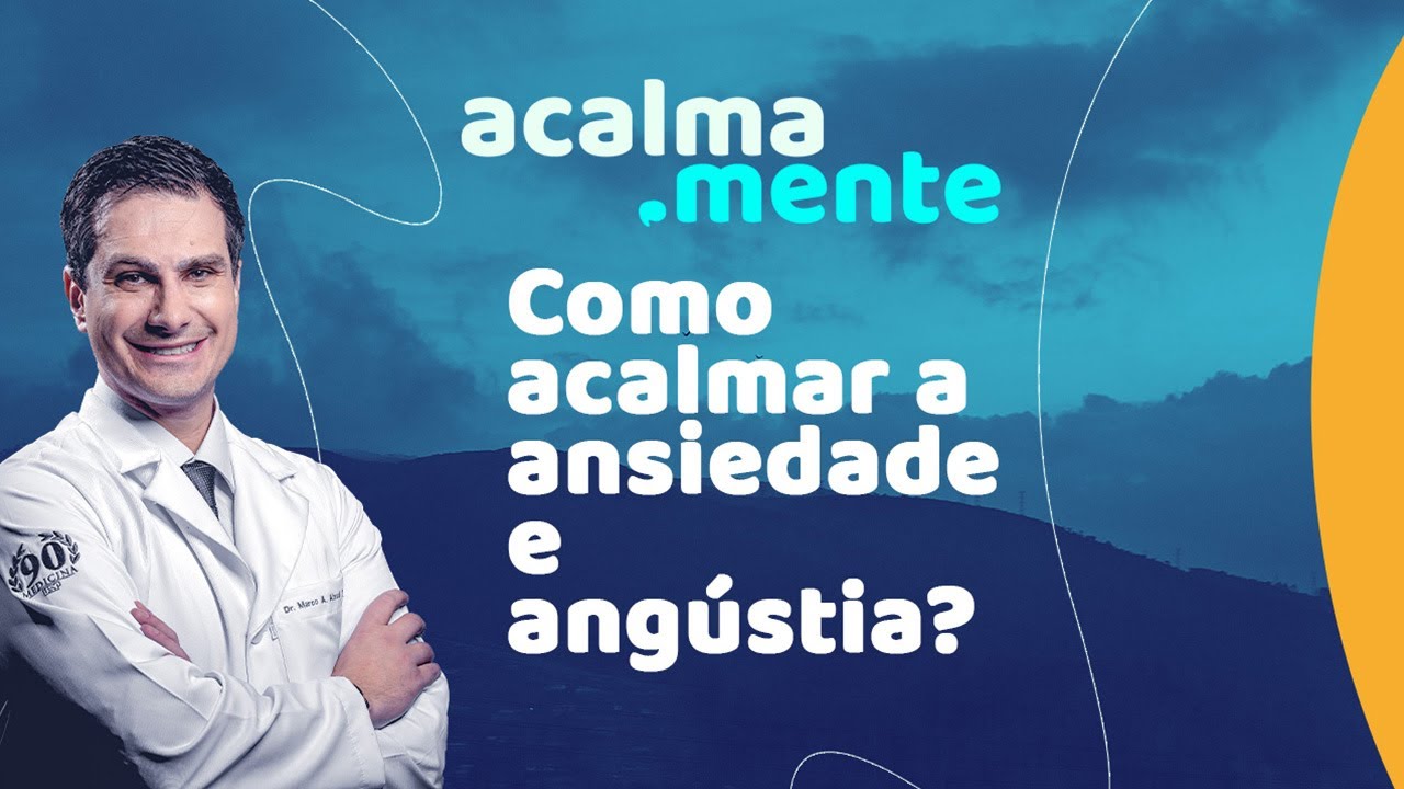 Como acalmar a ANSIEDADE e ANGÚSTIA?
