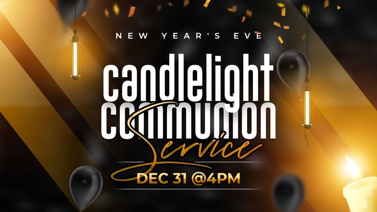 New Year's Eve Communion Service 12-31-24