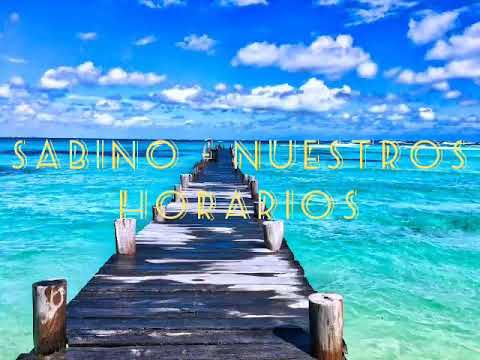 Sabino - Nuestros horarios ft Ferraz