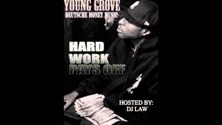 Young Grove - Hard Work Pays Off feat. EeZz & George Reefah