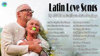 Latin Love Songs - The Most Heard Classic Latin Ro