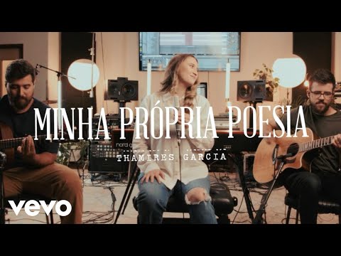 Thamires Garcia - Minha própria poesia (Official Music Video)