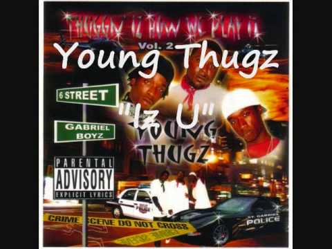 Young Thugz Iz U