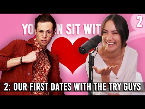 The Try Wives Podcast - Ep. 2 - Our First Dates With The Try Guys