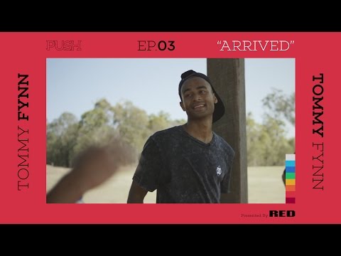PUSH | Tommy Fynn: Arrived - Episode 3