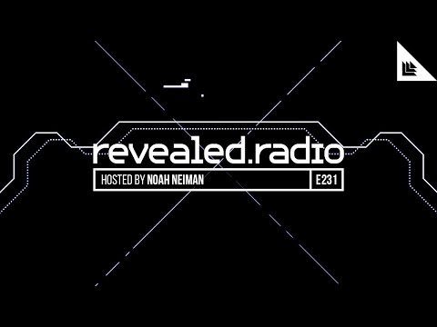 Revealed Radio 231 - Noah Neiman