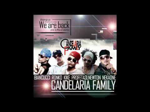We Are Back - Candelaria Family (Prod. Misa EL Galáctico)