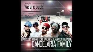 We Are Back - Candelaria Family (Prod. Misa EL Galáctico)