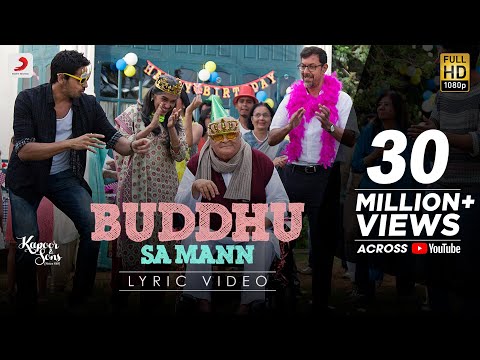Buddhu Sa Mann Lyric Video – Kapoor & Sons | Sidharth | Alia | Fawad | Rishi Kapoor | Armaan | Amaal