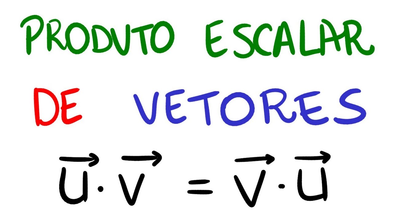 🍏 Como Calcular o Produto Escalar Entre Dois Vetores