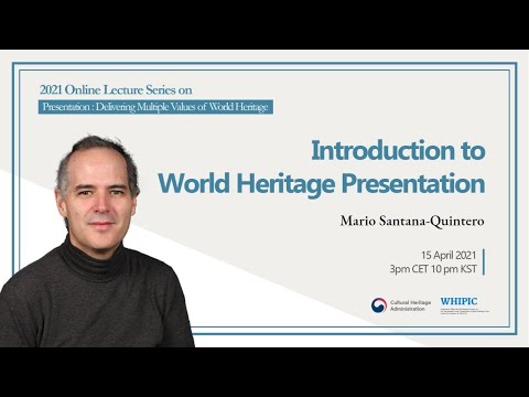 [2021 Online Lecture Series] Lecture 1 "Introduction to World Heritage Presentation"