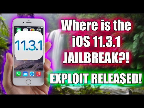 WHERE IS THE iOS 11.3.1 JAILBREAK?! | EXPLOIT HAS BEEN RELEASED!