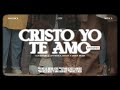 Cristo Yo Te Amo Espontáneo