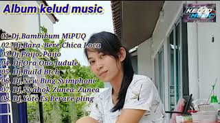 Download lagu Dj kelud music Terbaru Full album '(Bambibum MIPUQ)' Full bass 👍 mp3