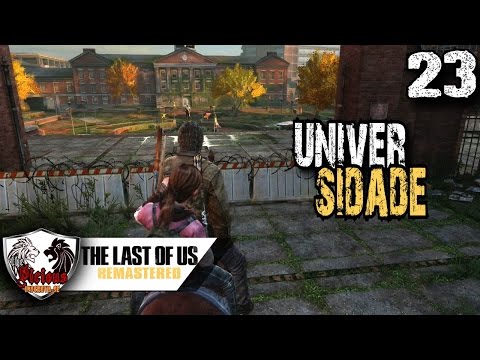THE LAST OF US - PS4 (Pt-Br) #23 - "Vasculhando a Universidade a Cavalo!!!"