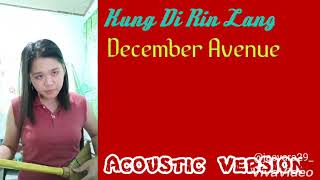 preview picture of video 'Kung Di Rin Lang December Avenue Acoustic Cover'