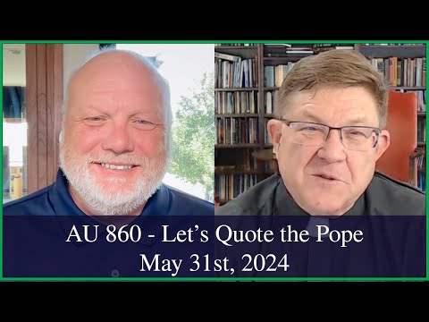Anglican Unscripted 860 - Let's Quote the Pope