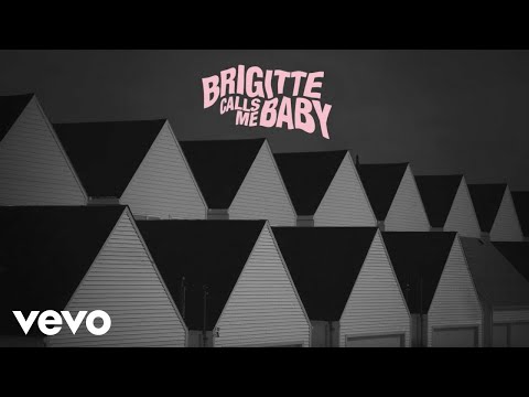 You Are Only Made Of Dreams - Brigitte Calls Me Baby