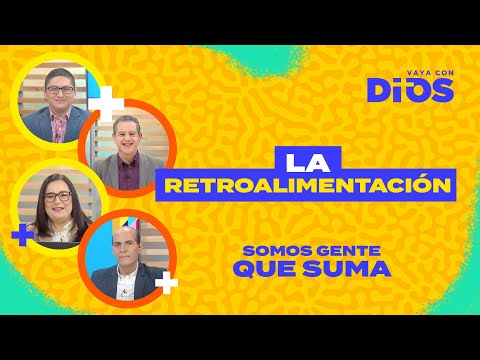 VayaConDios Ep. 583 - La retroalimentación