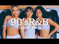 90's R&B【Classic Mix 3】