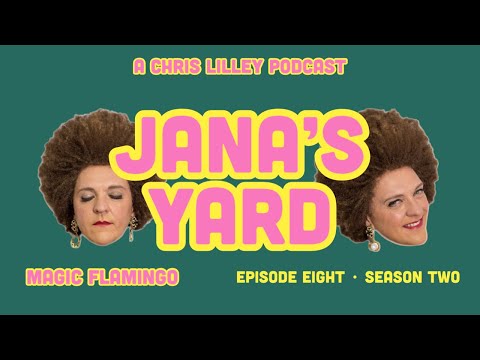 Jana's Yard - Magic Flamingo - Ep 8 - Season 2