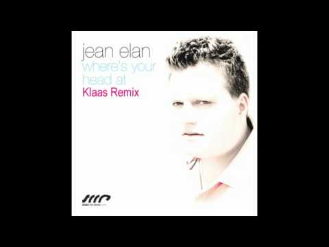 Jean Elan - Where's Your Head At (Klaas Remix) OFFICIAL