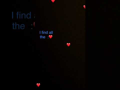 Find Order Hearts￼￼ : You found me￼ ❤️ #edit #music