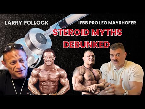 Larry Pollock and IFBB Pro Leo Mayrhofer Debunking Anabolic Steroid Myths & Live Q&A