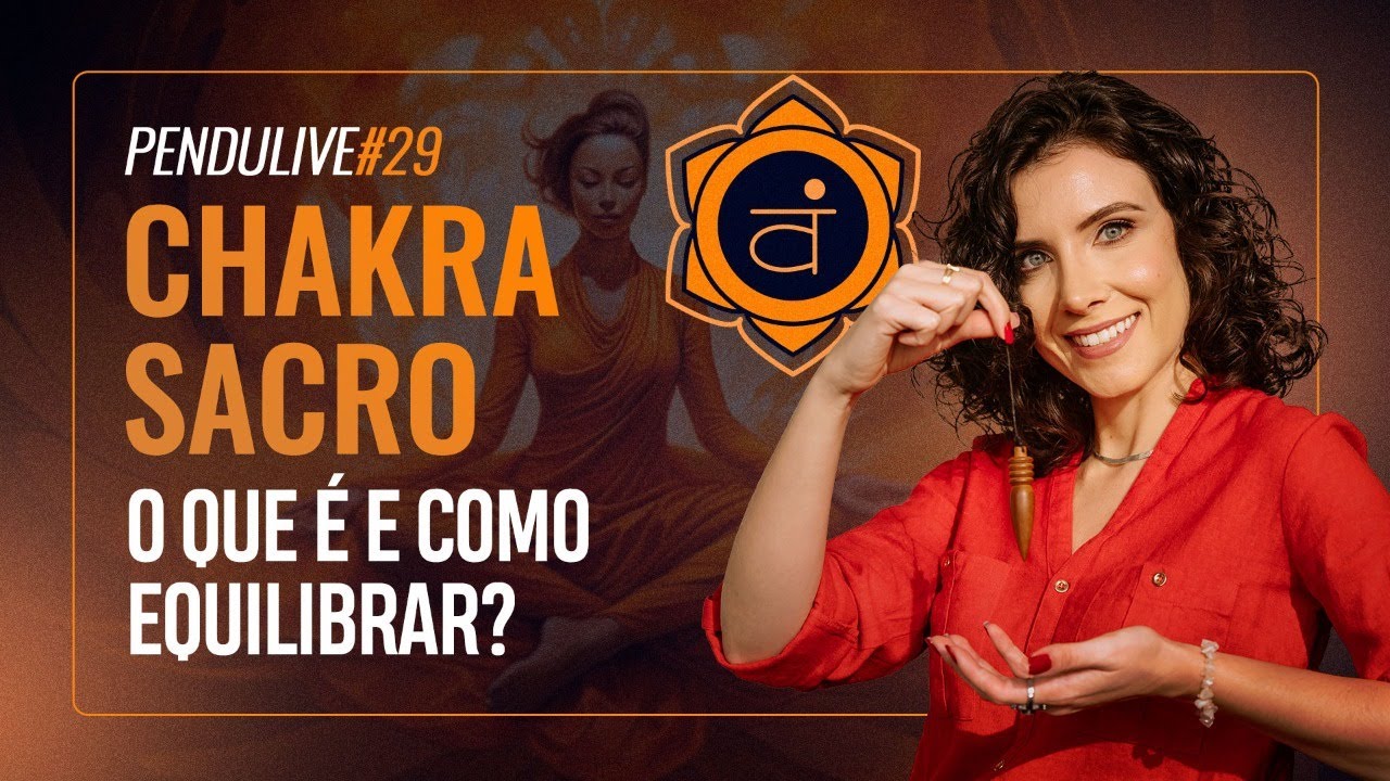 PenduLIVE #29: CHAKRA SACRO - O QUE É E COMO EQUILIBRAR | Dia 24/06 às 12h08 | MARI TORTELLA