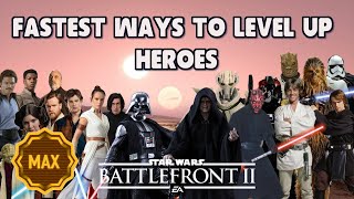 How to Level Up Heroes FAST in Star Wars Battlefront 2 in 2020 (Hero Level 1000) Credits