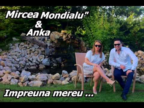 Mircea  Mondialu & Anka - Impreuna mereu  (Dansul Mirilor) HIT 2015