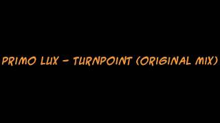 Primo Lux  - Turnpoint